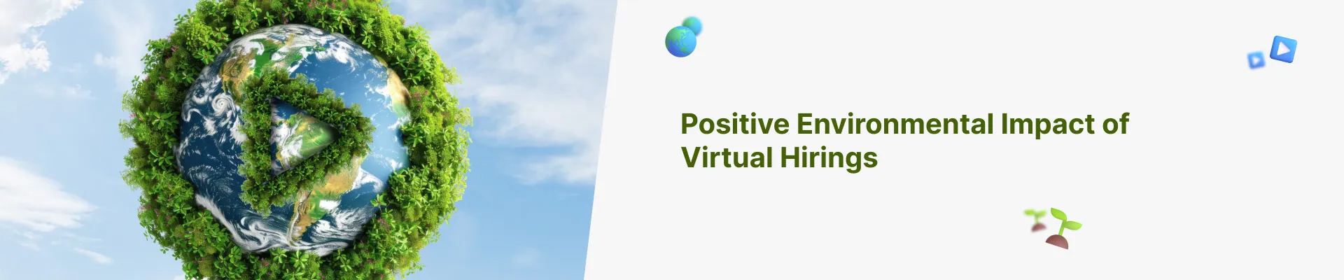 Positive Environmental Impact of Virtual Hirings