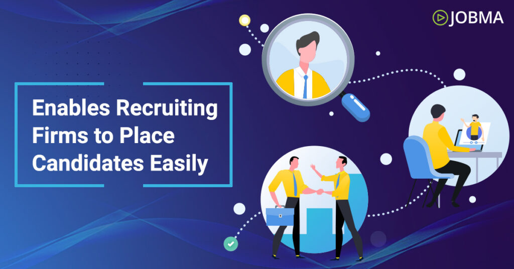 Enables Recruiting Firms to Place Candidates Easily