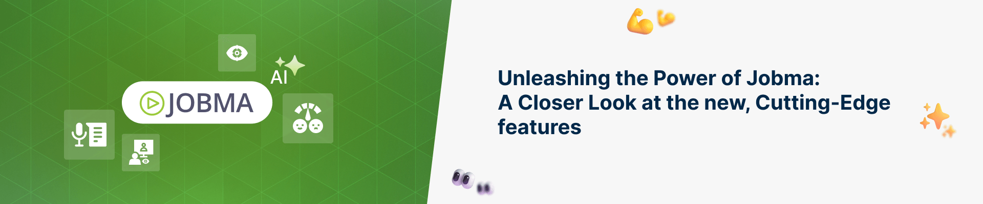 Unleashing the Power of Jobma A Closer Look at the new, Cutting-Edge features.
